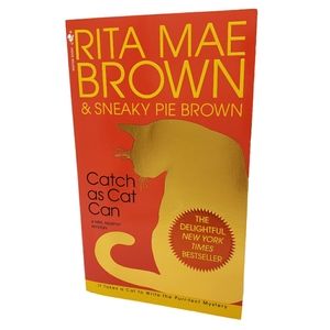 3/$12 Rita Mae Brown and Sneaky Pie Brown Catch As Cat Can Paperback Book